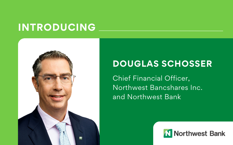 Northwest Bancshares, Inc. and Northwest Bank Name Douglas M. Schosser